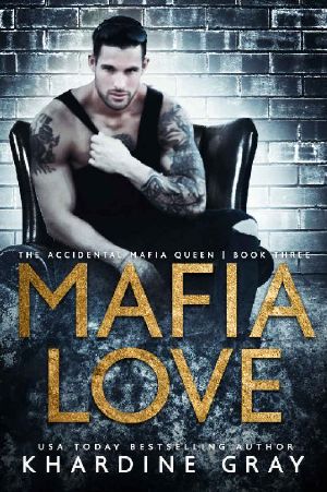 [The Accidental Mafia Queen 03] • Mafia Love